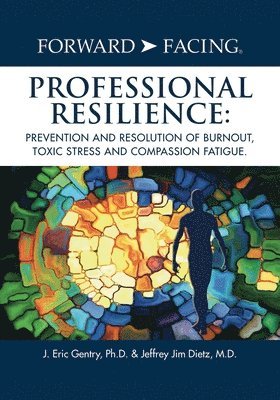 Forward-Facing(R) Professional Resilience 1