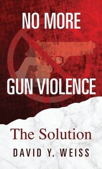bokomslag No More Gun Violence