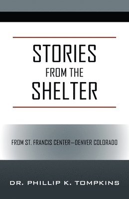 Phillip K Tompkins - Stories from the Shelter, Häftad