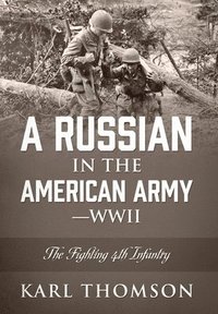 bokomslag A Russian in the American Army - WWII