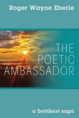 bokomslag The Poetic Ambassador