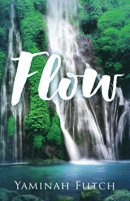 Yaminah Futch - Flow, Häftad
