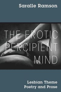 bokomslag The Erotic Percipient Mind