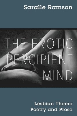 The Erotic Percipient Mind 1