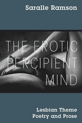 Saralle Ramson - Erotic Percipient Mind, Häftad