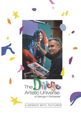 bokomslag Diverse Artistic Universe of George H. Rothacker