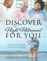 bokomslag Discover the Right Retirement for You