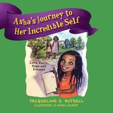 bokomslag Asha's Journey to Her Incredible Self