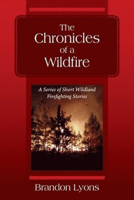 The Chronicles of a Wildfire 1
