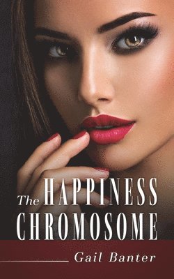 bokomslag The Happiness Chromosome