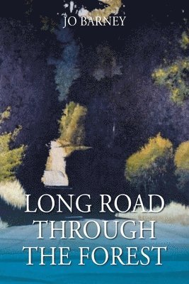 Long Road Through the Forest