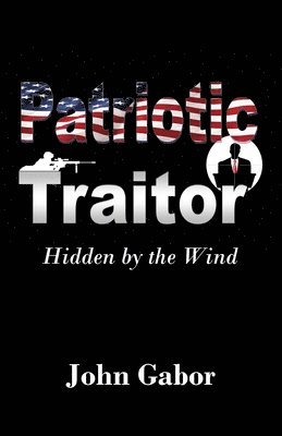 The Patriotic Traitor 1