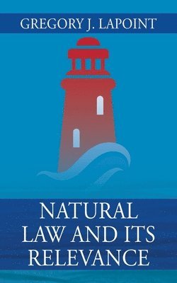 bokomslag Natural Law and Its Relevance