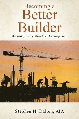 Becoming a Better Builder 1