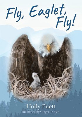 Fly, Eaglet, Fly! 1