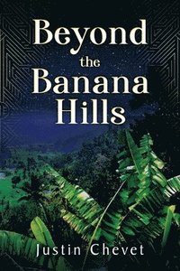 bokomslag Beyond the Banana Hills
