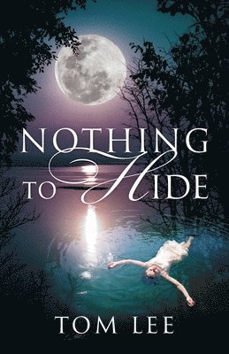 Tom Lee, Tom, Lee - Nothing to Hide, Häftad