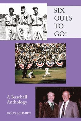 bokomslag SIX OUTS TO GO! A Baseball Anthology