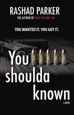 Rashad Parker - You Shoulda Known, Häftad