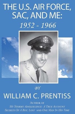U.S. Air Force, SAC, and Me