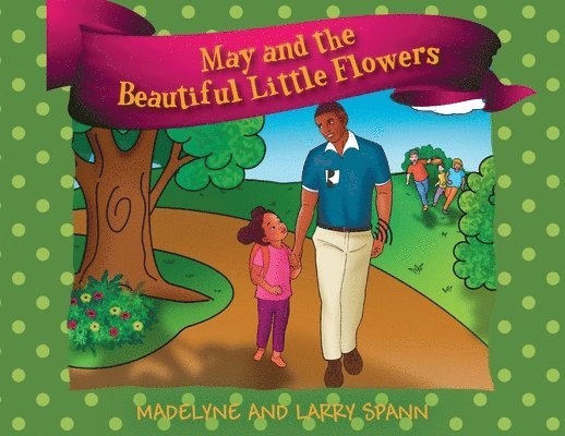 May and the Beautiful Little Flowers