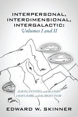 bokomslag Interpersonal, Interdimensional, Intergalactic, Volumes I & II