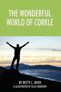 bokomslag The Wonderful World of Corkle