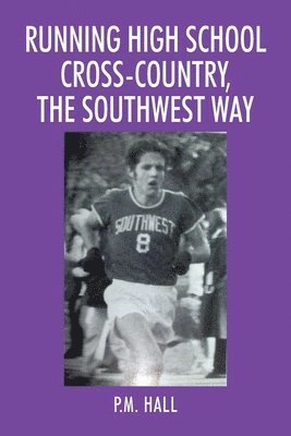 Running High School Cross-Country, The Southwest Way 1