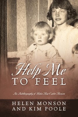 Helen Monson, Kim Poole - Help Me To Feel, Häftad