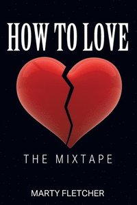 bokomslag How To Love