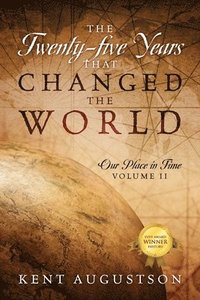 bokomslag Twenty-five Years that Changed the World