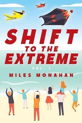 Shift to the Extreme Vol. 1 1