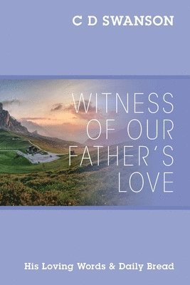 bokomslag Witness of Our Father's Love