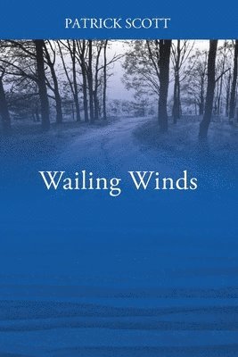Patrick Scott - Wailing Winds, Häftad