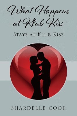 What Happens at Klub Kiss 1