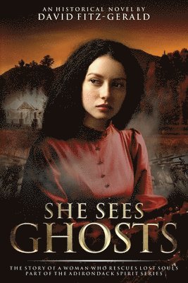 She Sees Ghosts - The Story of a Woman Who Rescues Lost Souls 1