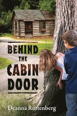 Behind the Cabin Door 1
