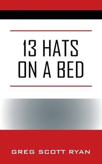 bokomslag 13 Hats on a Bed