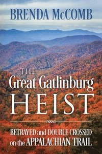 bokomslag The Great Gatlinburg Heist