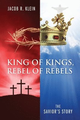 King of Kings, Rebel of Rebels 1