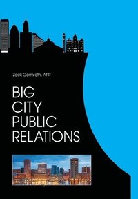 bokomslag Big City Public Relations