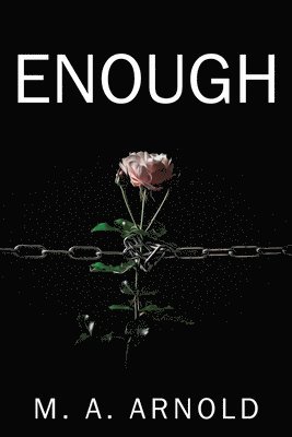 M a Arnold, M. a. Arnold, M. A. Arnold - Enough, Häftad