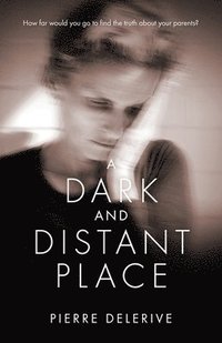 bokomslag Dark and Distant Place