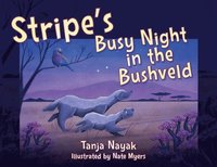 bokomslag Stripe's Busy Night in the Bushveld