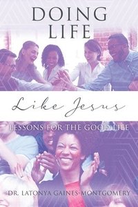 bokomslag Doing Life Like Jesus