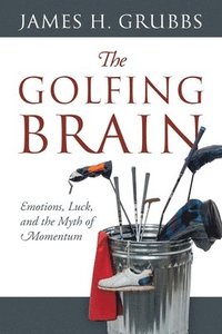 bokomslag The Golfing Brain