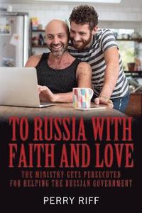 bokomslag To Russia with Faith and Love