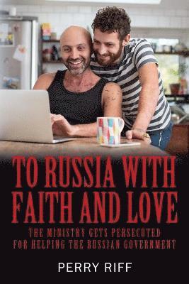 bokomslag To Russia with Faith and Love