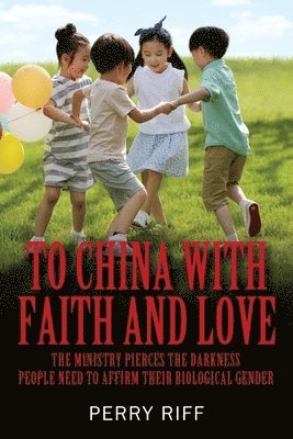 To China with Faith and Love 1