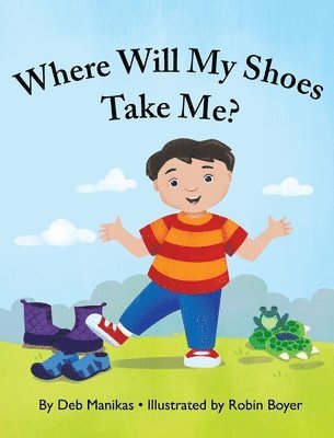 Where Will My Shoes Take Me? 1